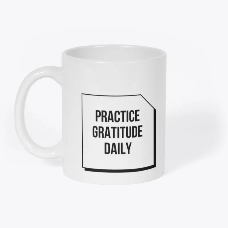 Mug - Practice gratitude daily 