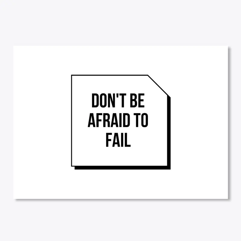 Sticker - Don't be afraid to fail 